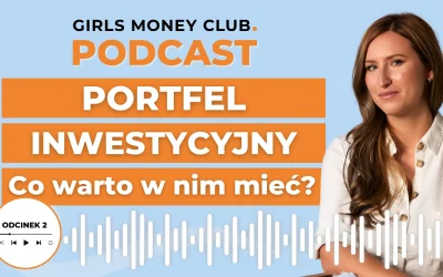 2 odcinek podcastu: Co&nbsp;masz w&nbsp;swoim portfelu?