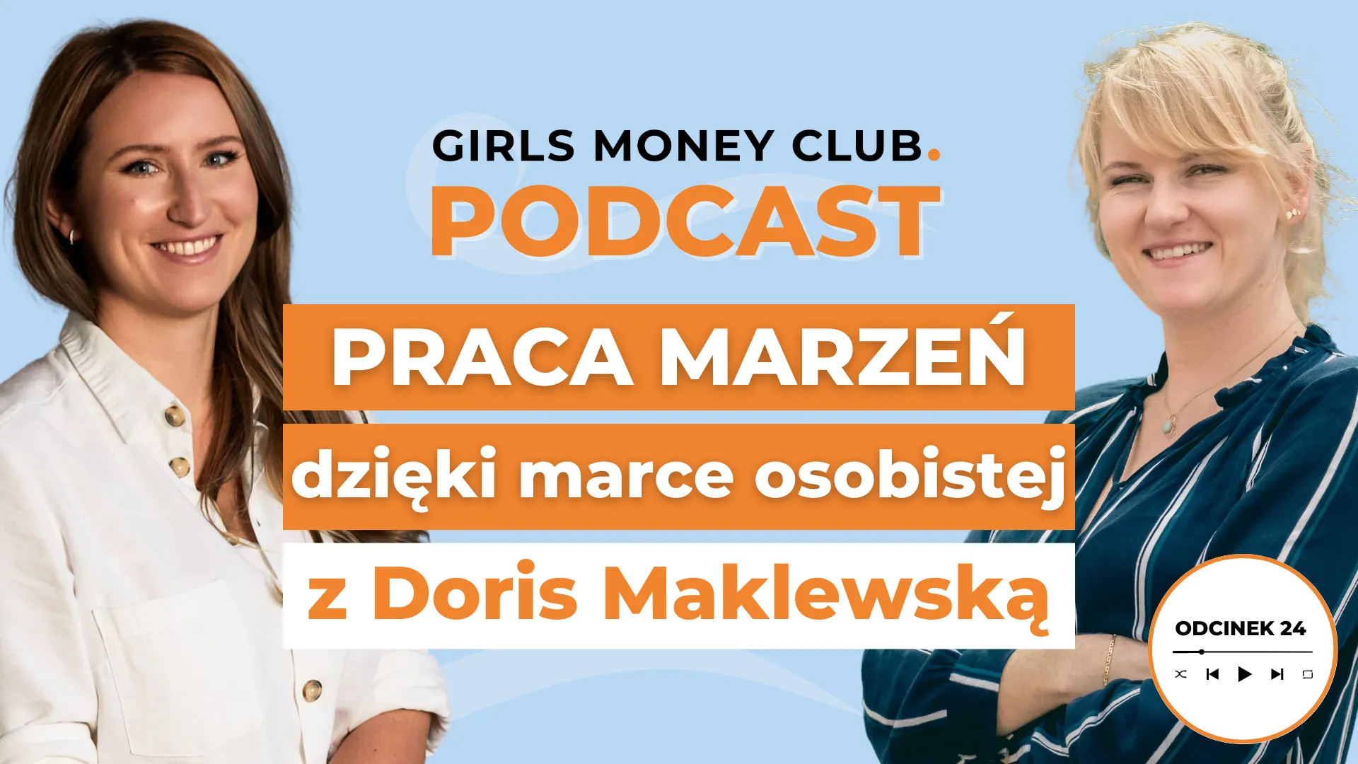 Praca marzeń | Podcast | Girls Money Club