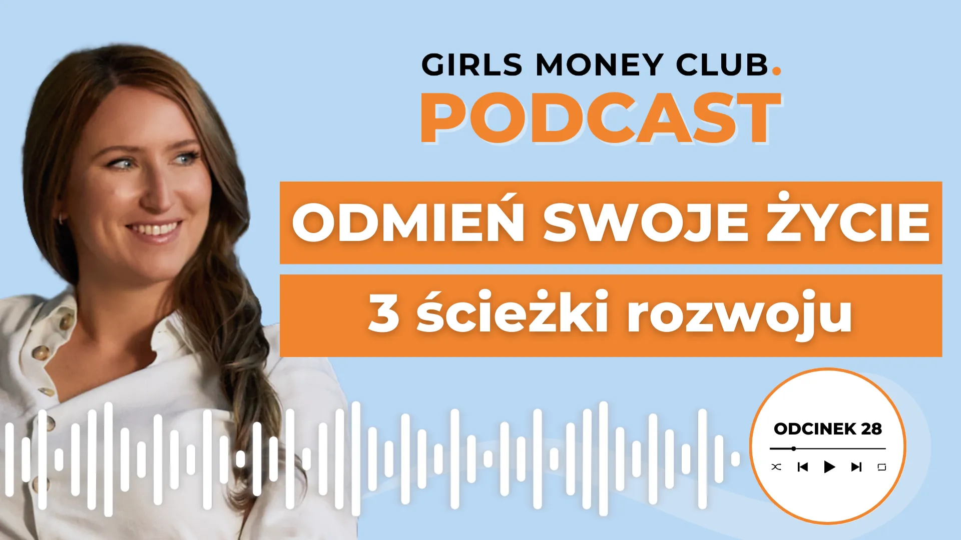 Ścieżki rozwoju | Podcast | Girls Money Club