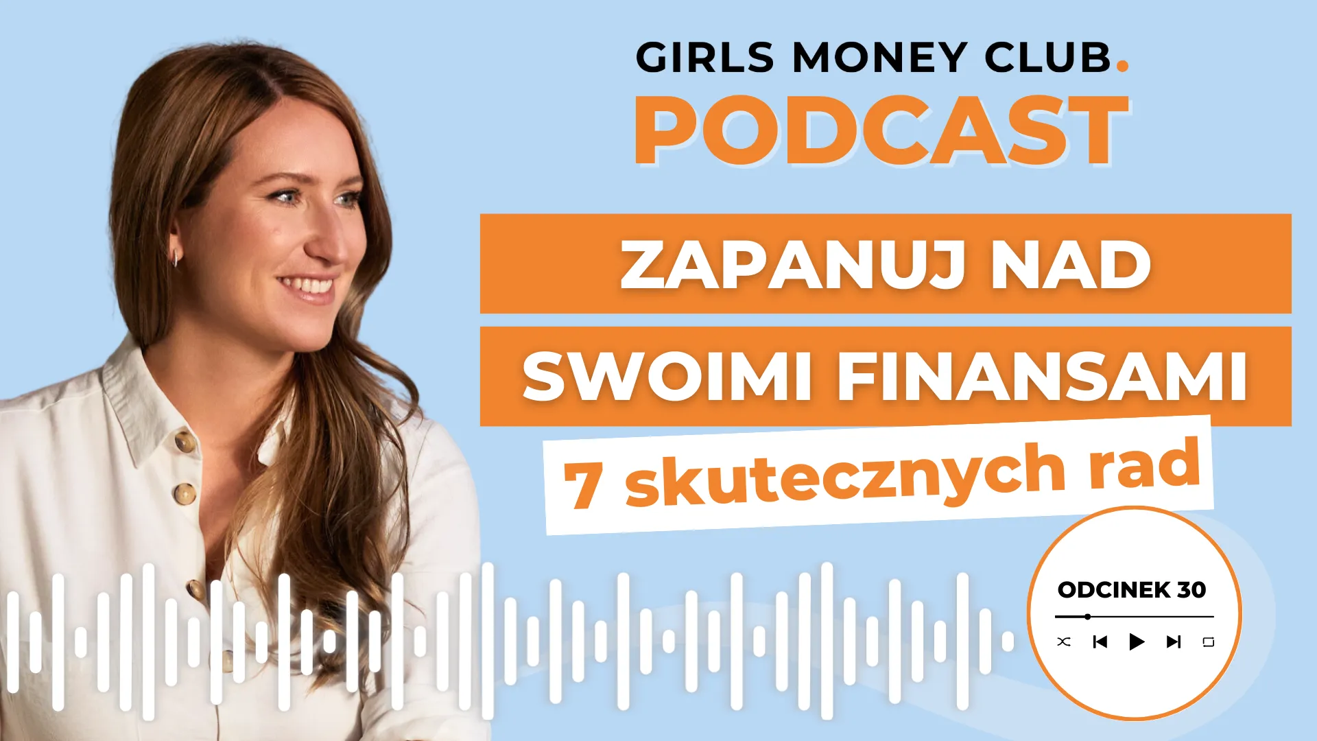 Ogarnięcie finansów | Podcast | Girls Money Club