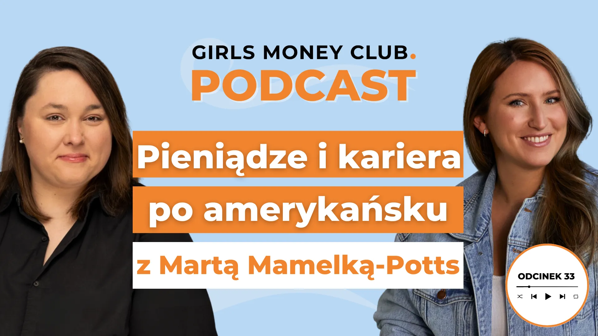 Pieniądze i kariera po amerykańsku | Podcast | Girls Money Club