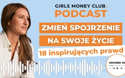 40: 18 prawd, które zmienią Twoje spojrzenie na życie