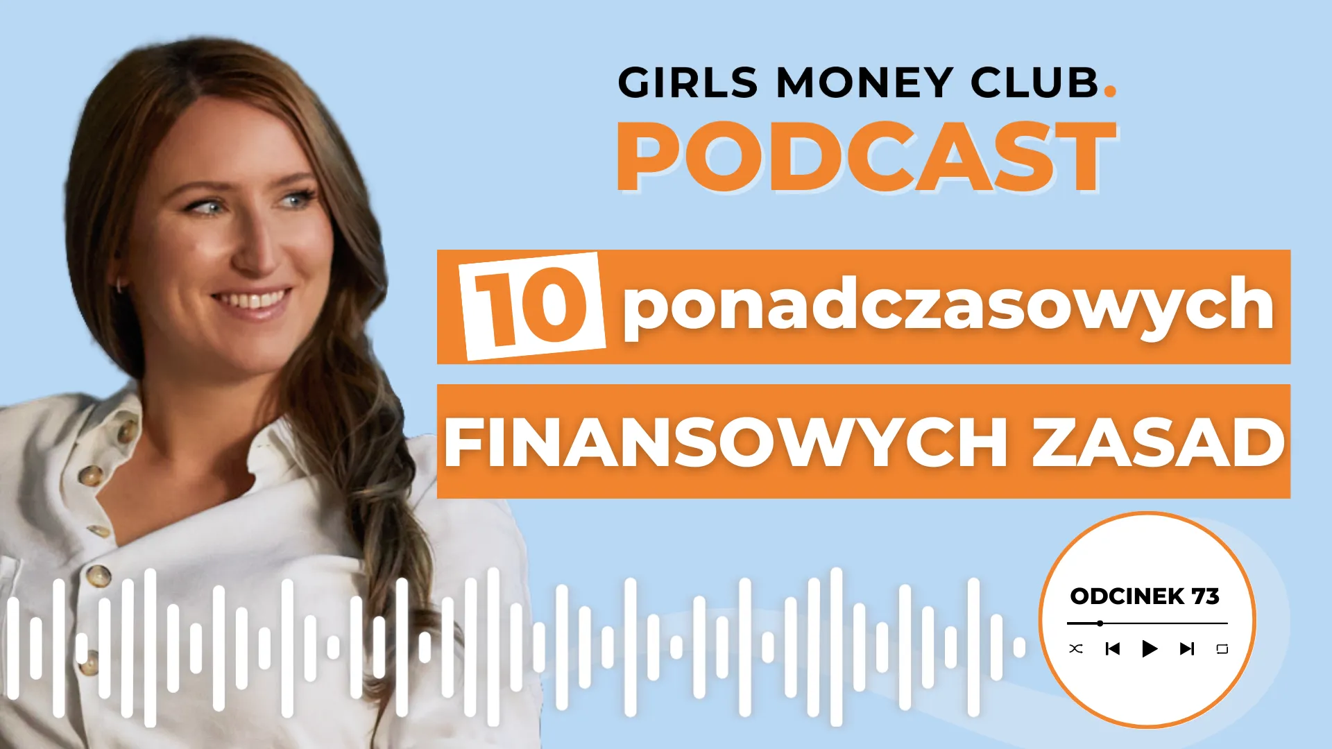 Zasady finansowe | Podcast | Girls Money Club