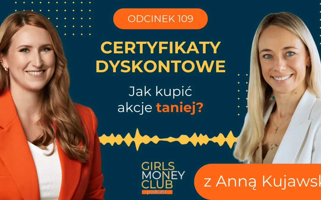 109 odcinek podcastu: Jak kupić akcje taniej – czyli o&nbsp;certyfikatach dyskontowych