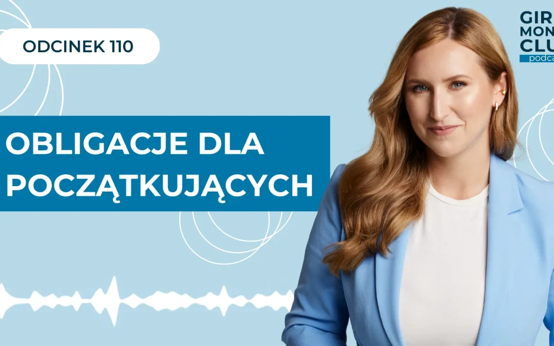 110 odcinek podcastu: Obligacje dla początkujących