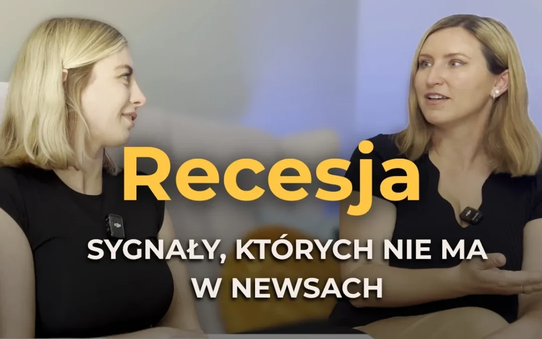 227 odcinek podcastu: Sygnały recesji, o&nbsp;których&nbsp;się nie&nbsp;mówi.